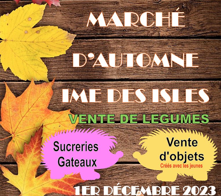 [L&rsquo;IME DES ISLES FAIT SON MARCHE D&rsquo;AUTOMNE]